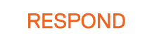 Respond