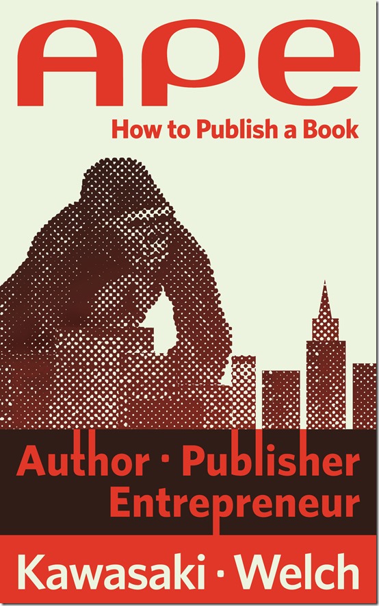 APE: How to Publish a Book - Guy Kawasaki