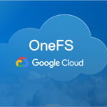 OneFS for Google Cloud